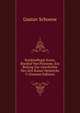 Kardinallegat Kuno, Bischof Von Praneste, Ein Beitrag Zur Geschichte Der Zeit Kaiser Heinrichs V (German Edition), Gustav Schoene 