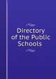 Directory of the Public Schools ., 