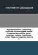 Algic Researches: Comprising Inquiries Respecting the Mental Characteristics of the North American Indians. First Series. Indian Tales and Legends, Volume 1, Henry Rowe Schoolcraft 