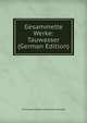 Gesammelte Werke: Tauwasser (German Edition), Emil Rudolf Osman Schonaich-Carolath 
