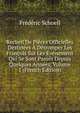 Recueil De Pieces Officielles Destinees A Detromper Les Francois Sur Les Evenemens Qui Se Sont Passes Depuis Quelques Annees, Volume 1 (French Edition), Frederic Schoell 
