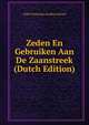 Zeden En Gebruiken Aan De Zaanstreek (Dutch Edition), Gilles Dionysius Jacobus Schotel 