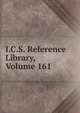 I.C.S. Reference Library, Volume 161, 