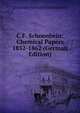 C.F. Schoenbein: Chemical Papers 1852-1862 (German Edition), Christian Friedrich Schoenbein 