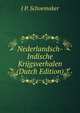 Nederlandsch-Indische Krijgsverhalen (Dutch Edition), J P. Schoemaker 