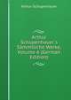 Arthur Schopenhauer's S?mmtliche Werke, Volume 6 (German Edition), Артур Шопенгауэр 