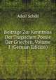 Beitrage Zur Kenntniss Der Tragischen Poesie Der Griechen, Volume 1 (German Edition), Adolf Scholl 
