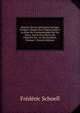 Histoire De La Litt?rature Grecque Profane: Depuis Son Origine Jusqu'? La Prise De Constantinople Par Les Turcs, Suivie D'un Pr?cis De L'histoire De . Gr. En Occident, Volume 7 (French Edition), Frederic Schoell 