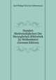 Hundert Merkwurdigkeiten Der Herzoglichen Bibliothek Zu Wolfenbuttel (German Edition), Karl Philipp Christian Schonemann 