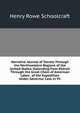 Narrative Journal of Travels Through the Northwestern Regions of the United States: Extending from Detroit Through the Great Chain of American Lakes . of the Expedition Under Governor Cass in Th, Henry Rowe Schoolcraft 