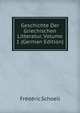Geschichte Der Griechischen Litteratur, Volume 1 (German Edition), Frederic Schoell 