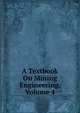 A Textbook On Mining Engineering, Volume 4, 
