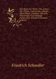 Das Buch Der Natur: Die Lehren Der Physik, Astronomie, Chemie, Mineralogie, Geologie, Botanik, Physiologie Und Zoologie Umfassend, Volume 2 (German Edition), Friedrich Schoedler 