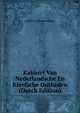 Kabinet Van Nederlandsche En Kleefsche Outheden (Dutch Edition), Antony Schoonenburg 
