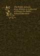 The Public Schools from Within: A Collection of Essays On Public School Education, 