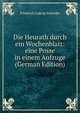 Die Heurath durch ein Wochenblatt: eine Posse in einem Aufzuge (German Edition), Friedrich Ludwig Schroder 