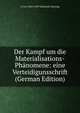 Der Kampf um die Materialisations-Ph?nomene: eine Verteidigunsschrift (German Edition), A von 1862-1929 Schrenck-Notzing 
