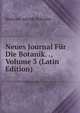 Neues Journal Fur Die Botanik. ., Volume 3 (Latin Edition), Heinrich Adolph Schrader 