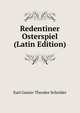 Redentiner Osterspiel (Latin Edition), Karl Gustav Theodor Schroder 