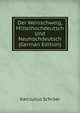 Der Weinschwelg, Mittelhochdeutsch Und Neuhochdeutsch (German Edition), Karl Julius Schroer 