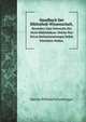 Handbuch Der Bibliothek-Wissenschaft,. Besonders Zum Gebrauche Der Nicht-Bibliothekare, Welche Ihre Privat Bchersammlungen Selbst Einrichten Wollen., Martin Wilibald Schrettinger 