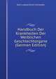 Handbuch Der Krankheiten Der Weiblichen Geschlechtorgane (German Edition), Karl Ludwig Ernst Schroeder 