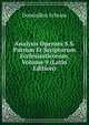 Analysis Operum S.S. Patrum Et Scriptorum Ecclesiasticorum, Volume 9 (Latin Edition), Dominikus Schram 