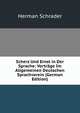 Scherz Und Ernst in Der Sprache: Vortrage Im Allgemeinen Deutschen Sprachverein (German Edition), Herman Schrader 