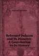 Reformed Judaism and Its Pioneers: A Contribution to Its History, Emanuel Schreiber 