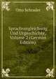 Sprachvergleichung Und Urgeschichte, Volume 2 (German Edition), Otto Schrader 