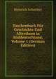 Taschenbuch Fur Geschichte Und Alterthum in Suddeutschland, Volume 1 (German Edition), Heinrich Schreiber 