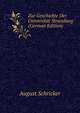Zur Geschichte Der Universitat Strassburg (German Edition), August Schricker 