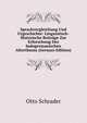 Sprachvergleichung Und Urgeschichte: Linguistisch-Historische Beitrage Zur Erforschung Des Indogermanischen Alterthums (German Edition), Otto Schrader 