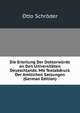 Die Erteilung Der Doktorwurde an Den Universitaten Deutschlands. Mit Textabdruck Der Amtlichen Satzungen (German Edition), Otto Schroder 