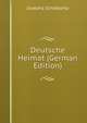 Deutsche Heimat (German Edition), Josepha Schrakamp 