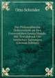 Die Philosophische Doktorwurde an Den Universitaten Deutschlands: Mit Textabdruck Der Amtlichen Satzungen (German Edition), Otto Schroder 