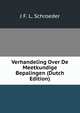 Verhandeling Over De Meetkundige Bepalingen (Dutch Edition), J F. L. Schroeder 