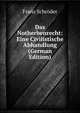 Das Notherbenrecht: Eine Civilistische Abhandlung (German Edition), Franz Schroder 