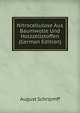 Nitrocellulose Aus Baumwolle Und Holzzellstoffen (German Edition), August Schripmff 