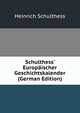 Schulthess' Europ?ischer Geschichtskalender (German Edition), Heinrich Schulthess 