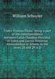 Under Pontius Pilate: being a part of the correspondence between Caius Claudius Proculus in Judea and Lucius Domitius Ahenobarbus at Athens in the years 28 and 29 A.D., William Schuyler 