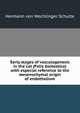 Early stages of vasculogenesis in the cat (Felis domestica) with especial reference to the mesenschymal origin of endothelium, Hermann von Wechlinger Schulte 