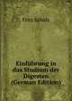 Einf?hrung in das Studium der Digesten (German Edition), Fritz Schulz 