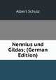 Nennius und Gildas; (German Edition), Albert Schulz 