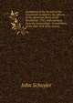 Institution of the Society of the Cincinnati: formed by the officers of the American Army of the Revolution, 1783, with extracts, from the proceedings . transactions of the New York State Society, John Schuyler 