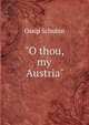 "O thou, my Austria", Ossip Schubin 