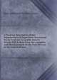 A Treatise Descriptive of the Manufacture of Sugar from Dessicated Beets: And the Favorable Results Which Will Follow from the Adoption and Developement of the New Process in the United States, Karl Sebastian Schuzenbach 