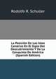 La Posicion De Las Islas Canarias En El Siglo Del Descubrimiento Y De La Conquista De America (Spanish Edition), Rodolfo R. Schuller 