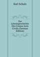 Zur Literargeschichte Des Corpus Juris Civilis (German Edition), Karl Schulz 