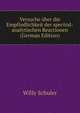 Versuche uber die Empfindlichkeit der spectral-analytischen Reactionen (German Edition), Willy Schuler 